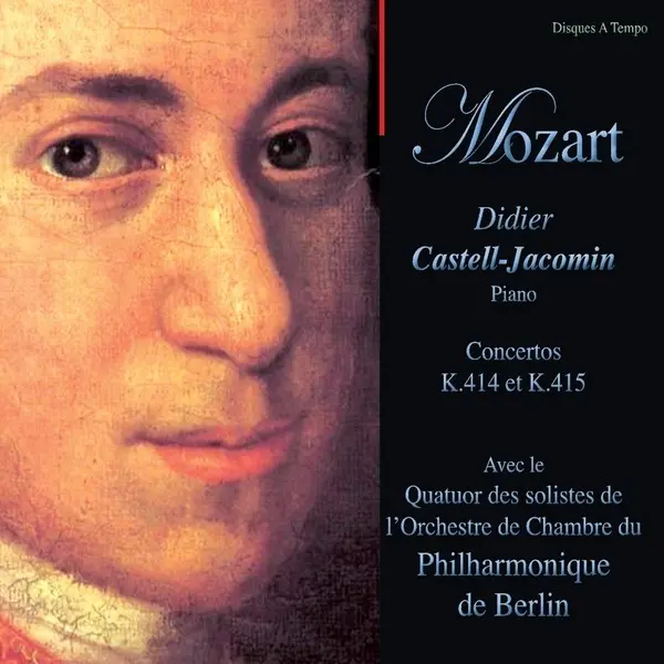 Castell-Jacomin / Concertos Mozart