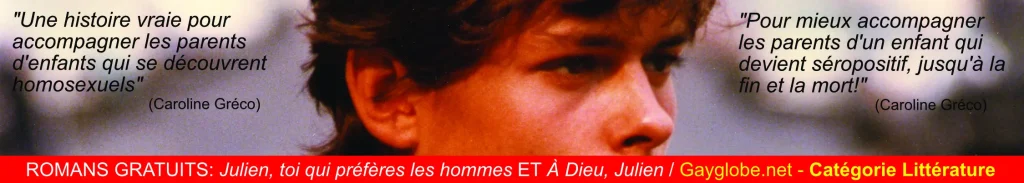 Romans Julien, toi qui préfères les hommes et À Dieu, Julien. Caroline Gréco